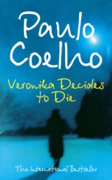 Veronika Decides to Die - Coelho, Paulo