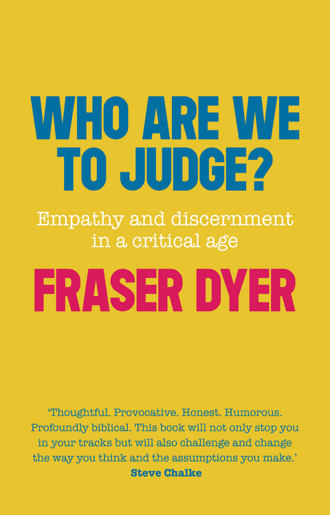 Who Are We To Judge - Fraser Dyer