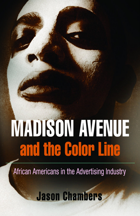 Madison Avenue and the Color Line -  Jason Chambers