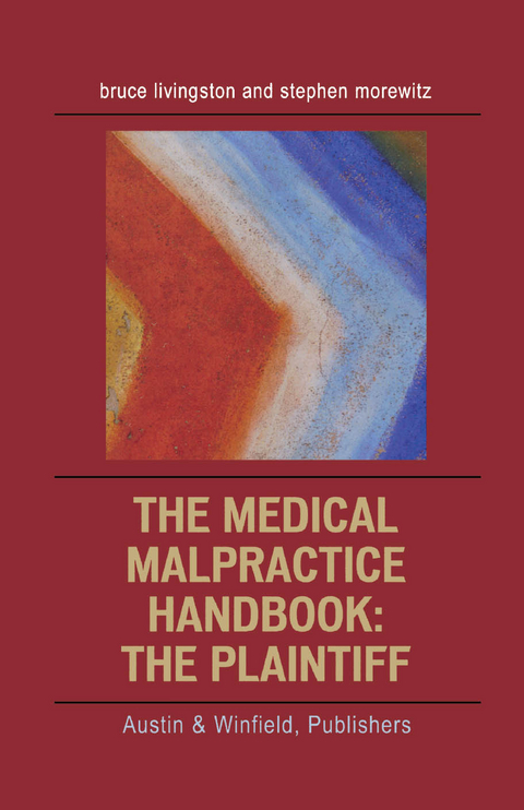 Medical Malpractice Handbook -  Bruce Livingston,  Stephen Morewitz