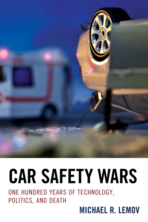 Car Safety Wars -  Michael R. Lemov