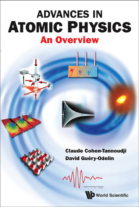 ADVANCES IN ATOMIC PHYSICS - Claude Cohen-Tannoudji, David Guery-Odelin