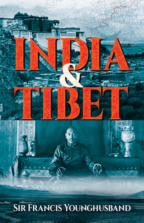 India and Tibet - Sir Francis Younghusband