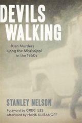 Devils Walking -  Stanley Nelson