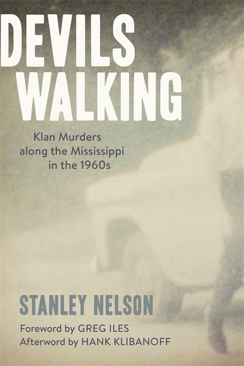 Devils Walking -  Stanley Nelson