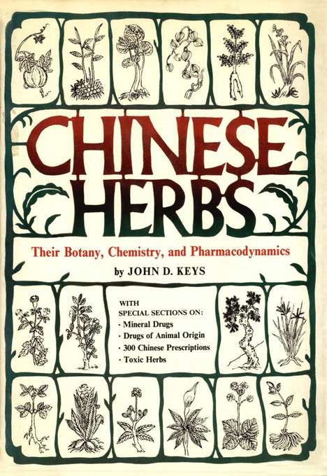 Chinese Herbs -  John D. Keys