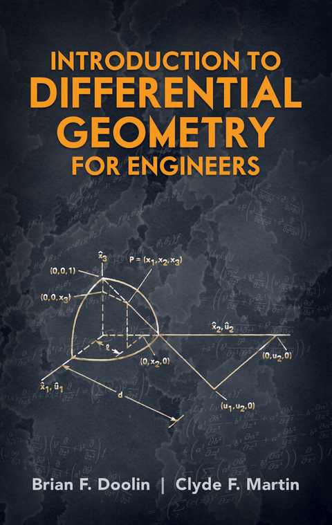 Introduction to Differential Geometry for Engineers -  Brian F. Doolin,  Clyde F. Martin