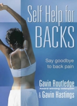 Self Help for Backs - Routledge, Gavin; Hastings, Gavin