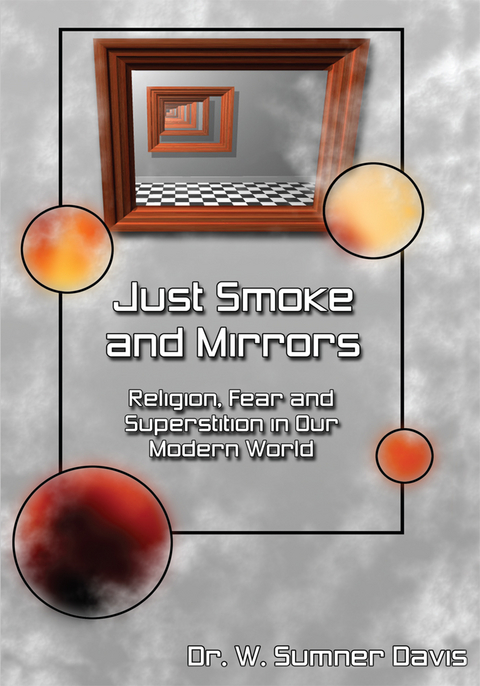Just Smoke and Mirrors - W. Sumner Davis