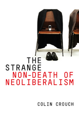 Strange Non-death of Neo-liberalism -  Colin Crouch