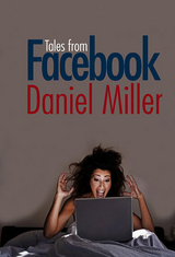 Tales from Facebook -  Daniel Miller