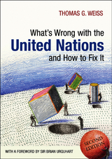 What's Wrong with the United Nations and How to Fix it -  Thomas G. Weiss