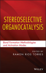 Stereoselective Organocatalysis -  Ramon Rios Torres