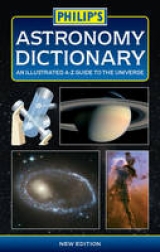 Philip's Astronomy Dictionary - 