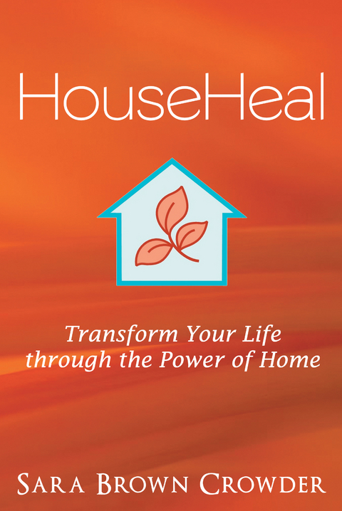 Househeal - Sara Brown Crowder