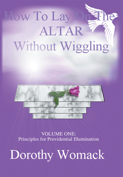 How to Lay on the Altar Without Wiggling - Dorothy Womack