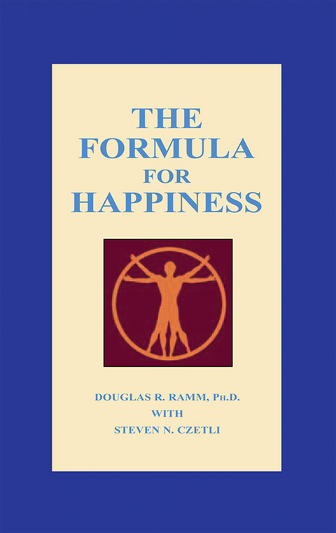 Formula for Happiness -  Steven N. Czetli,  Douglas R. Ramm
