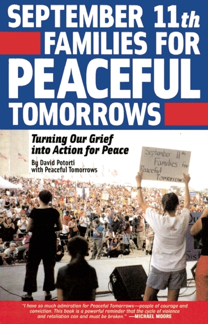 September 11th Families for Peaceful Tomorrows -  David Potorti,  Peaceful Tomorrows