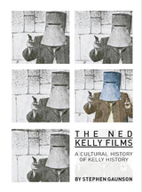 The Ned Kelly Films - Stephen Gaunson