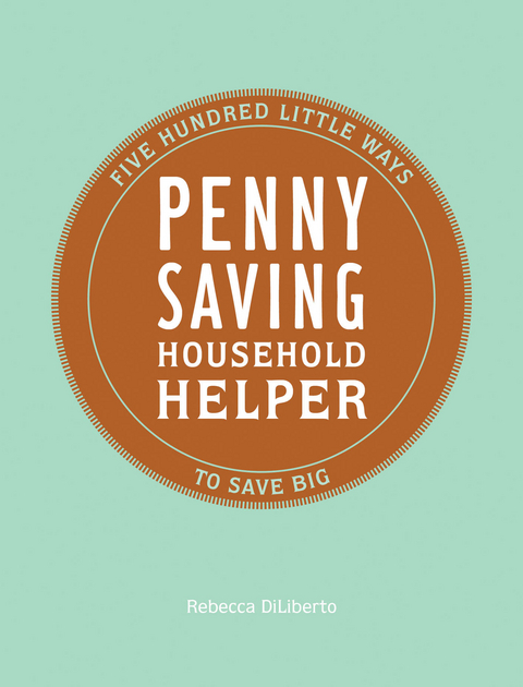 Penny Saving Household Helper -  Rebecca DiLiberto