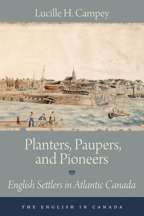 Planters, Paupers, and Pioneers - Lucille H. Campey