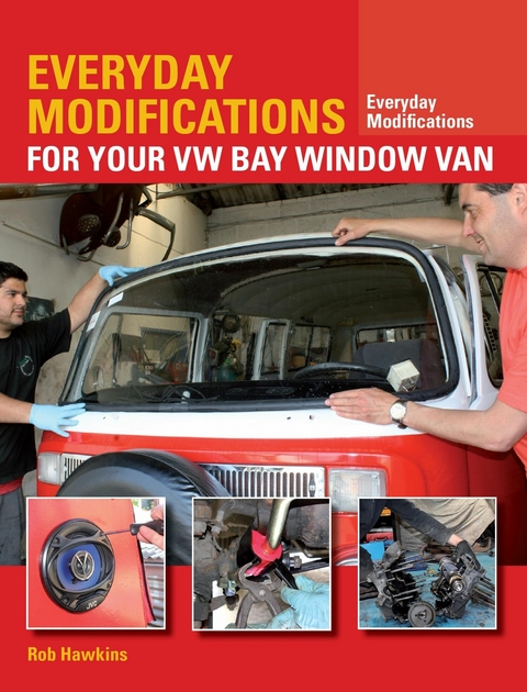 Everyday Modifications for Your VW Bay Window Van -  Rob Hawkins