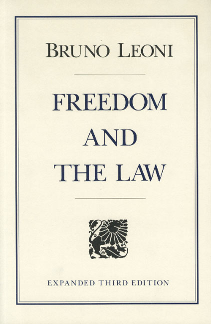 Freedom and the Law -  Bruno Leoni