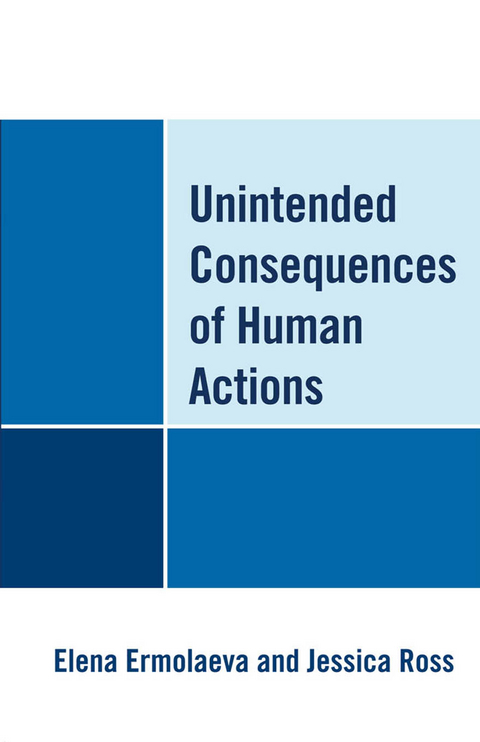 Unintended Consequences of Human Actions -  Elena Ermolaeva,  Jessica Ross