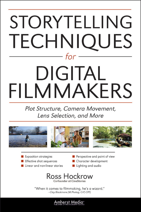 Storytelling Techniques for Digital Filmmakers -  Ross Hockrow