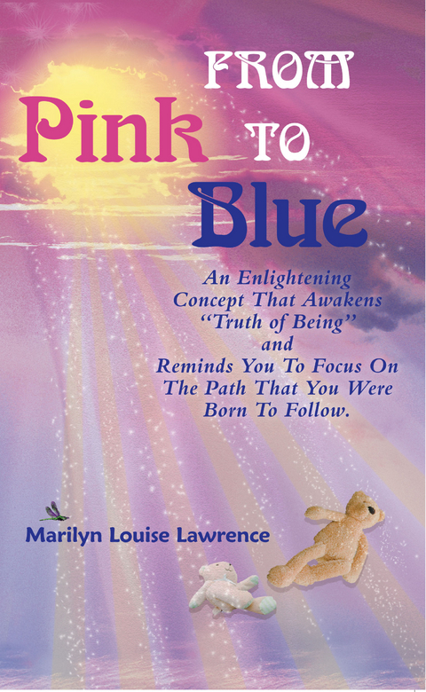 From Pink to Blue -  Marilyn Louise Lawrence