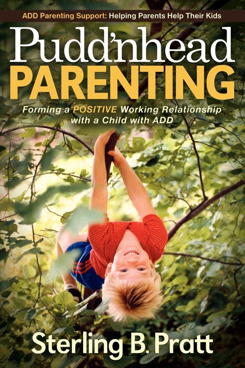 Pudd'nhead Parenting -  Sterling B. Pratt