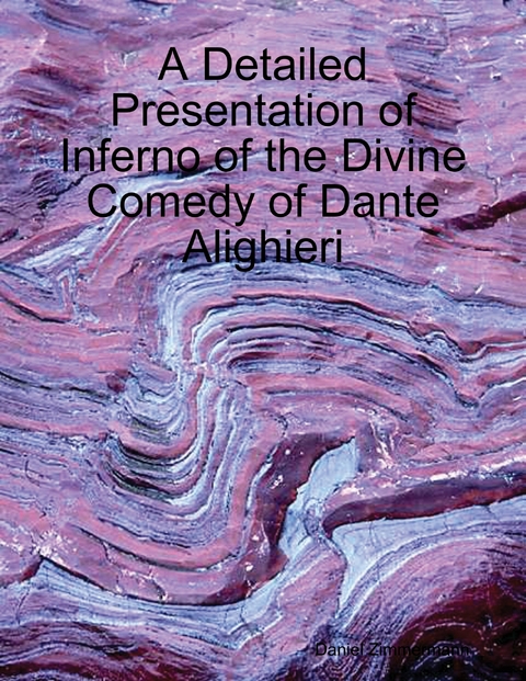 A Detailed Presentation of Inferno of the Divine Comedy of Dante Alighieri -  Daniel Zimmermann