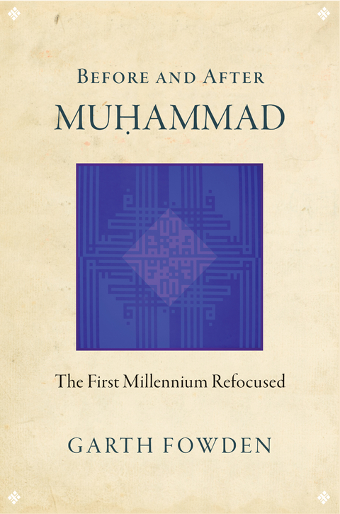 Before and After Muhammad -  Garth Fowden