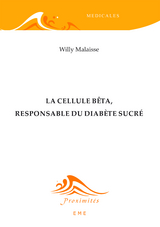 La cellule bêta, responsable du diabète sucré -  Malaisse