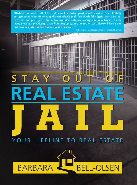 Stay out of Real Estate Jail - Barbara Bell-Olsen