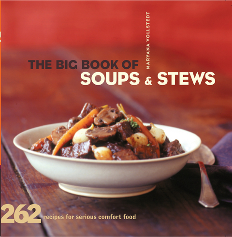 Big Book of Soups & Stews -  Maryana Vollstedt