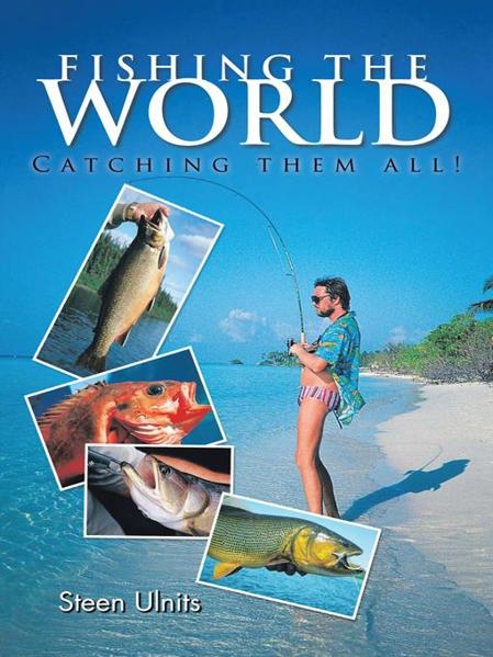 Fishing the World -  Steen Ulnits