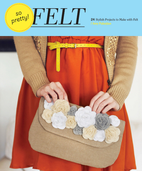 So Pretty! Felt -  Amy Palanjian