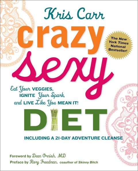 Crazy Sexy Diet -  Sheila Buff,  Kris Carr