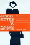 Gender Myths v. Working Realities - Theresa M Beiner