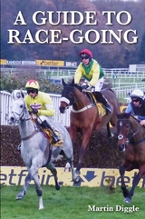 Guide to Race-Going -  Martin Diggle