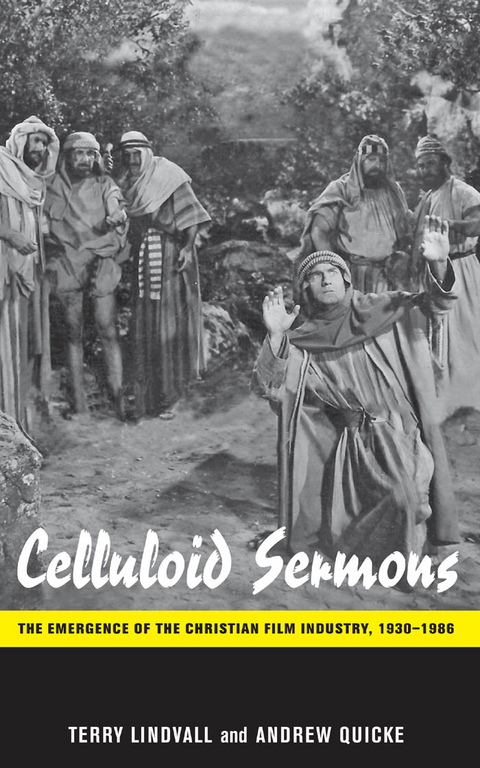 Celluloid Sermons - Terry Lindvall, Andrew Quicke