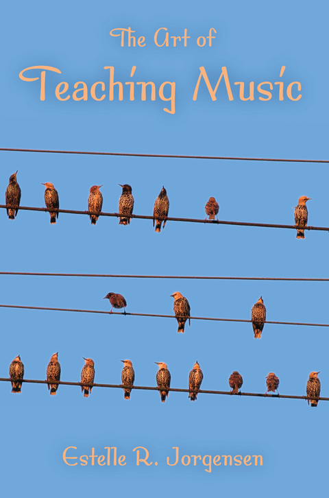 The Art of Teaching Music - Estelle R. Jorgensen