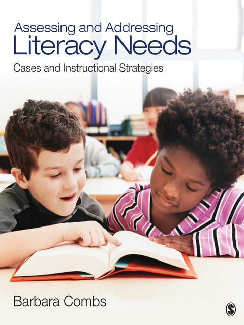 Assessing and Addressing Literacy Needs - Barbara E. Combs