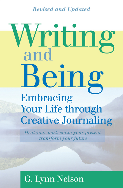Writing and Being -  G. Lynn Nelson