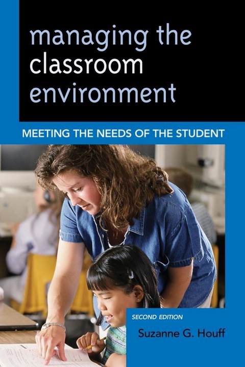 Managing the Classroom Environment -  Suzanne G. Houff