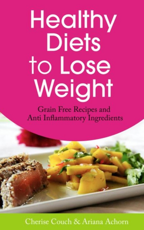 Healthy Diets to Lose Weight -  Couch Cherise,  Achorn Ariana