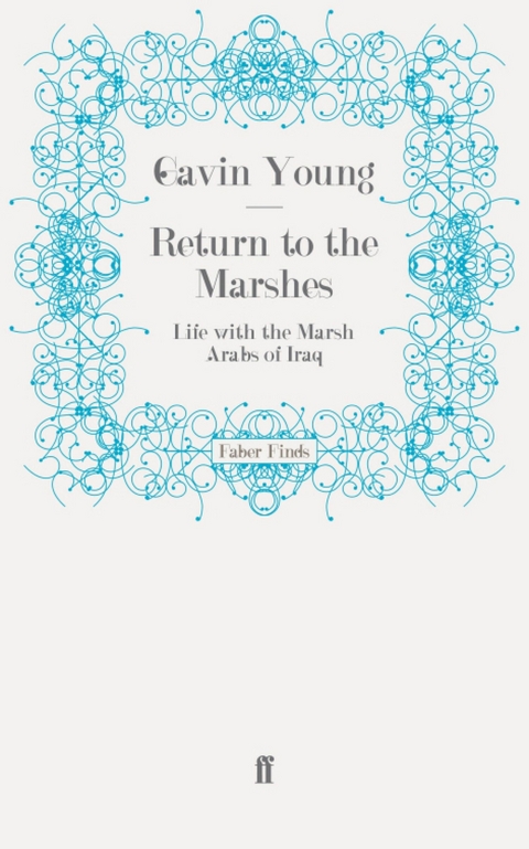 Return to the Marshes -  Gavin Young