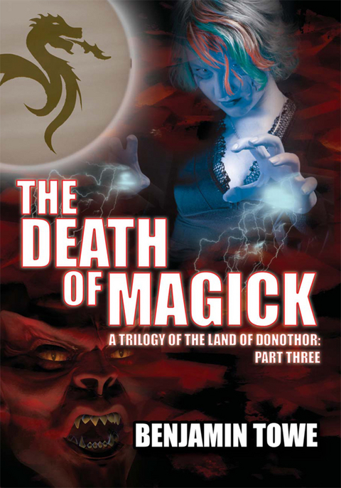 Death of Magick -  Benjamin Towe