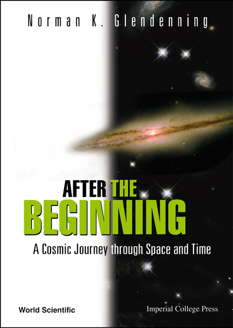 After The Beginning: A Cosmic Journey Through Space And Time -  Glendenning Norman K Glendenning